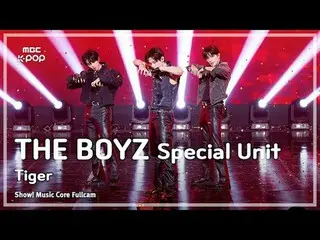 [#MusicCoreFullCam8K] Subunit Spesial THE BOYZ – Tiger FullCam | Pertunjukan! Mu