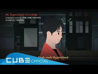 BTOB, Yup Sungjae-'Hypnotized (With Friel) 'Lyric Video (ENG)  