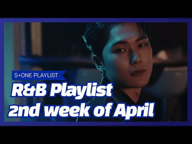 [Official cjm] [PLAYLIST Musik Musik] Daftar Putar R & B - Minggu ke-2 APRIL | W