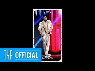 [Pemerintah] GOT7, GOT7 "AURA" #JACKSON @ LIVE PREMIERE  