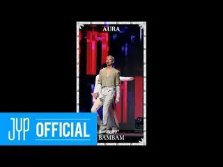 [Resmi] GOT7, GOT7 "AURA" #BamBam @ LIVE PREMIERE  