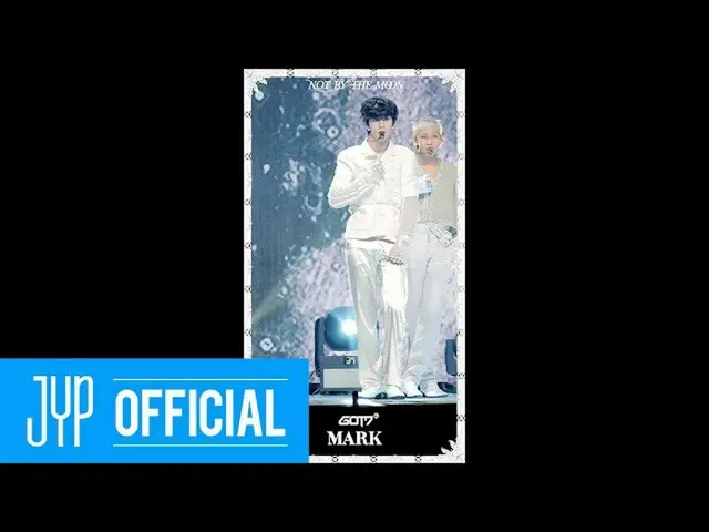 【公式】 GOT7 ， GOT7 “BUKAN OLEH MOON” #MARK @ LIVE PREMIERE  