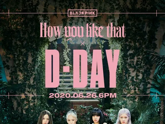 [D Official yg] #BLACKPINK ”How You Like That” D-DAY POSTER Pre-Release Single ✅2020.06.266PM #BLACK