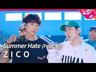 [Formula mn2] [M2 LIVE] Blok B berasal dari jiko-Summer Hate (Feat. Rain)   