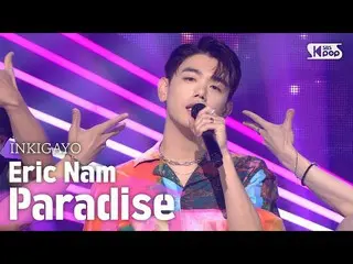 [Ric formula sb1] Eric Nam (Eric Nam _) - Paradise INKIGAYO_ inkigayo 20200802  