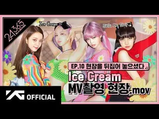 【公式】 BLACKPINK ， BLACKPINK-'24 / 365 dengan BLACKPINK'EP.10  