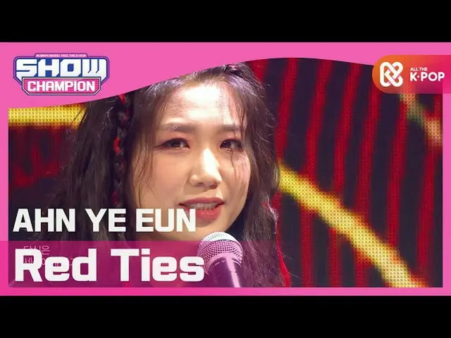 [Formula mbm] [SHOW CHAMPION] [K-DRAMA OST] AHN YE EUN-Red Ties l EP.370  
