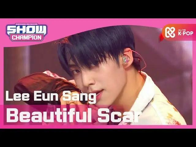 【公式 mbｍ】 [SHOW CHAMPION] [HOT DEBUT] Lee Eun Sang_ （Lee Eun Sang _） - Beautiful 