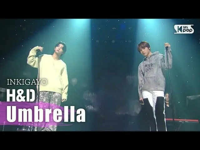 [Formula sb1] H&D (Sungai Han, Dogen) -Umbrella (Umbrella) INKIGAYO_ inkigayo 20