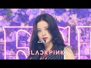 【公式 mbk】 [쇼！ 音乐 CORE_] BLACKPINK_ -Lovesick Girls （BLACKPINK_ _ -Lovesick Girls）