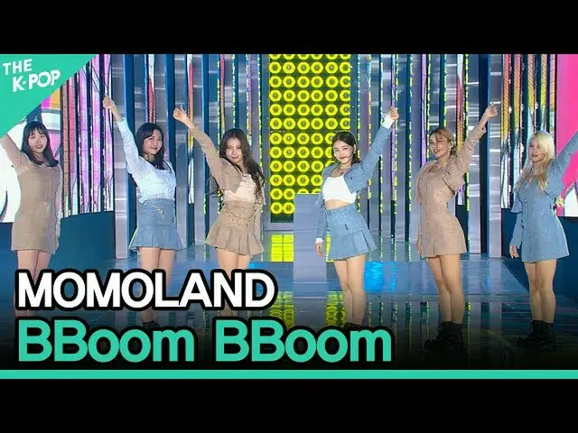 [Nama Komune] MOMOLAND_ _, BBoom BBoom (MOMOLAND_, ppumppum) [Festival Lagu Asia