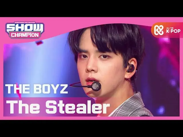 【公式 mbｍ】 [SHOW CHAMPION] BOYZ_ （THE BOYZ_ _） - The Stealer l EP.374  