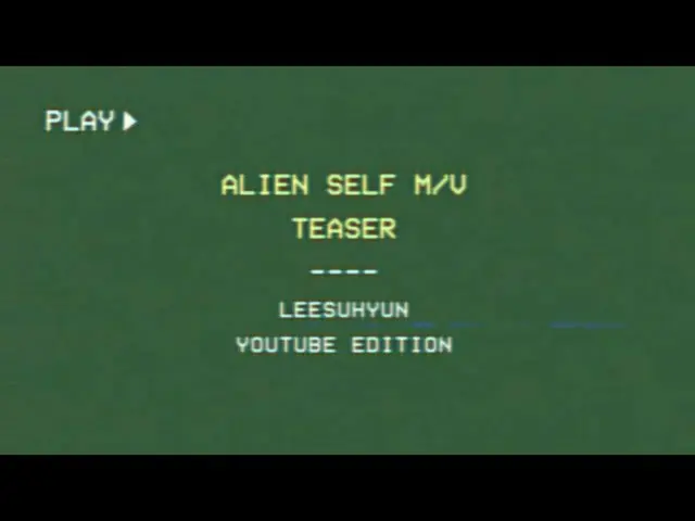 [Formula] 楽 童 ミ ュ ー ジ ャ ン, saudari ス ヒ ョ ン, LEE SUHYUN-'ALIEN'SELF M / V TEASER 
