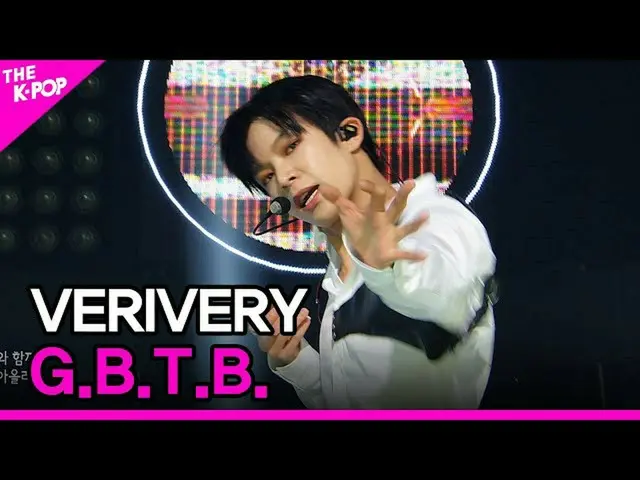 ER 公式 sbp] VERIVERY_ _ ， GBTB （VERIVERY_ ， GBTB） [THE SHOW_ _ 201103]  