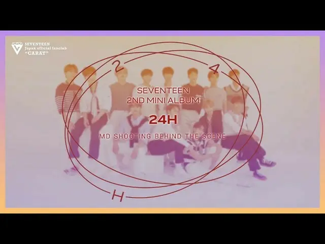 [Formula J] SEVENTEEN, [MAKING] SEVENTEEN JAPAN Produk resmi "24H" mini album ke