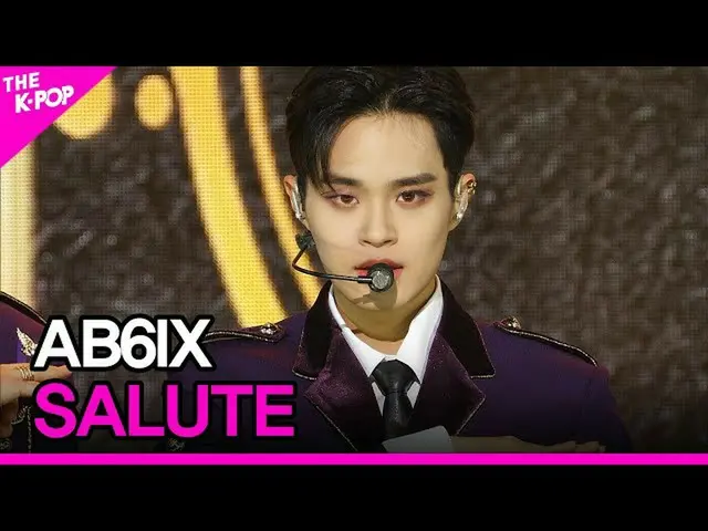【公式 sbp】 AB6IX_ _ ， SALUTE （AB6IX_ ， SALUTE） [THE SHOW_ _ 201117]  