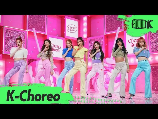 【公式 kbk】 [K-Choreo 6K] Cherry Bullet'Love So Sweet '（CherryBullet_ Choreography）