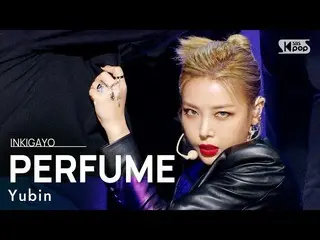 [Formula sb1] Yubin-parfum (parfum) INKIGAYO_ inkigayo 20210124  