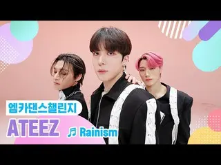 [Official mnk] [Mka Dance Challenge Versi Lengkap] _ _ ATEEZ _- "Rainism"  