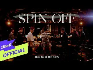 loe】 [Teaser1] UP10TION_ _ (UP10TION_ ) _ SPIN OFF  