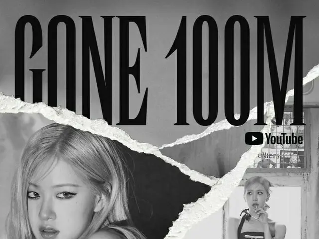 BLACKPINK ROSE and the music video for the song ”GONE” have been viewed morethan 100 million times.