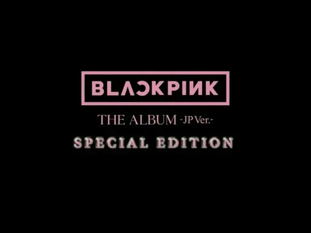 [J formula umj] BLACKPINK_ _ -"THE ALBUM -JP Ver."-Trailer Edisi Khusus  