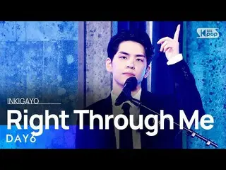 Officialsb1】DAY6_ _ (Even of Day) - Right Through Me INKIGAYO_inkigayo 20210711 