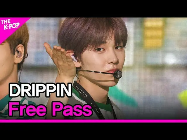 sbp】 DRIPPIN_ _ , Tiket Gratis (DRIPPIN_ , Tiket Gratis) [THE SHOW_ _ 210713]  