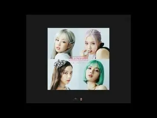 BLACKPINK、BLACKPINK - JAPAN 1st FULL ALBUM THE ALBUM -JP Ver.-」 SAMPLER  