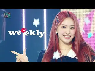 [MBK resmi] [Tampilkan! MUSIC CORE_] Weekly_-Check it Out (Weeekly_ _-Check it O