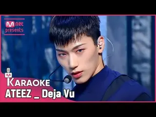 [Pemerintah mnk] ATEEZ _ _ --Deja Vu KARA_ _ _ OKE  