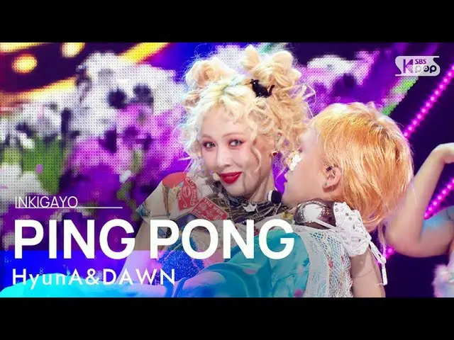 [Official sb1] HyunA_ & DAWN --PING PONG INKIGAYO_inkigayo 20210926  