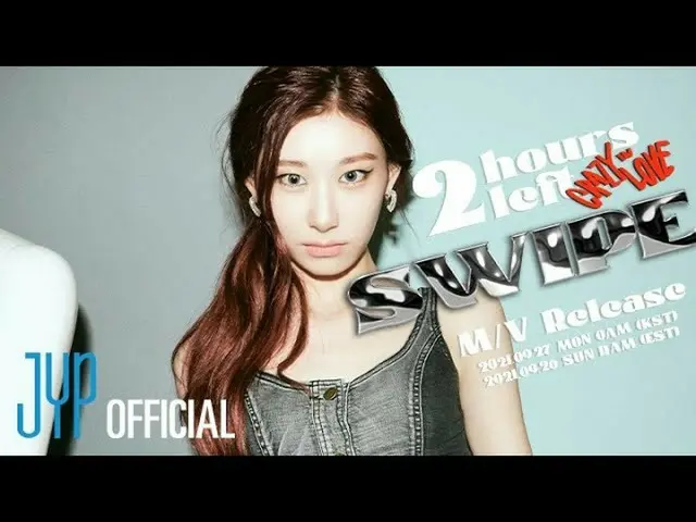 [Formula T] ITZY, ITZY "SWIPE" M/V 2 jam tersisa! 2021.09.27 Senin pukul 00.00 (