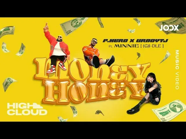 t公式】(G)I-DL E、[📽] F.Hero x URBOYTJ Ft. MINNIE ((G)I-DL E) - MONEY MADU (Prod. O
