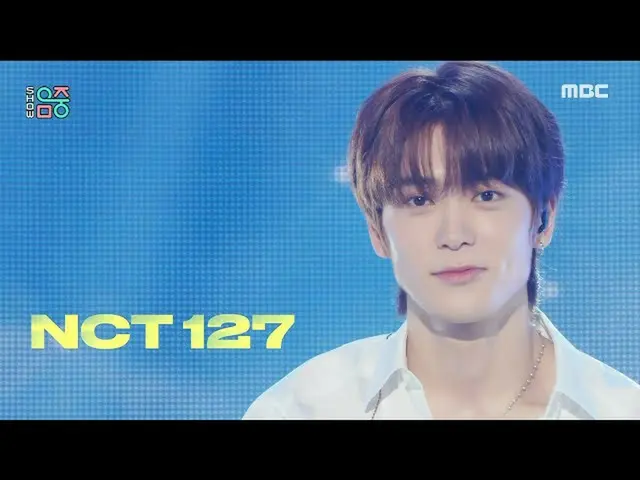 [mbk resmi] [Tampilkan! MUSIC CORE_] NCT 127-hari reuni (NCT_ _ 127_ _-Aku berja