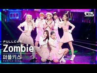 sb1】[Home Row 1Fancam 4K] PURPLE KISS_'Zombie' Full Cam│@SBS Inkigayo_2021.10.03