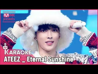 [Official mnk]🎤ATEEZ_ _--Eternal Sunshine KARA_ _ _ OKE  