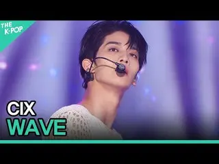 [Resmi sbp] CIX_ _, WAVE (CIX_, WAVE) [2021 Share Concert|Share Concert]  