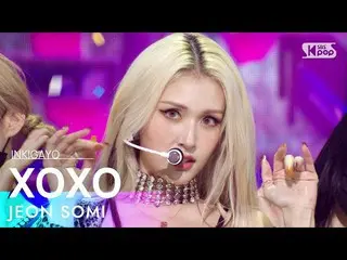 E sb1】 JEON SOMI (Somi_) - XOXO INKIGAYO_inkigayo 20211114  