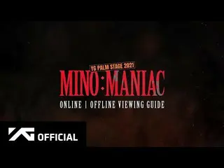 [Resmi] WINNER, MINO-'MANIAC' Watch Guide  