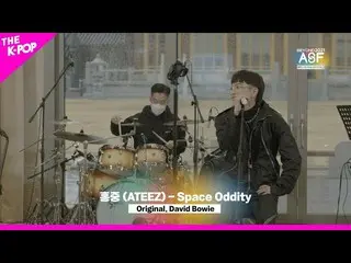 sbp】2021 BEYOND ASFㅣ홍중(ATEEZ_ _ ) - Keanehan Luar Angkasa (Asli. David Bowie)  