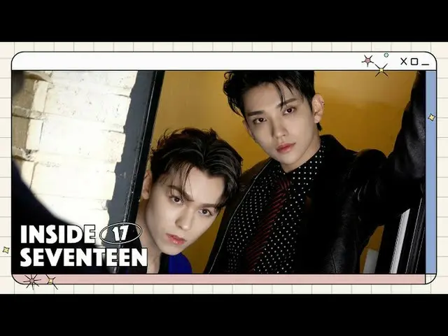 SEVENTEEN、[INSIDE SEVENTEEN] Pemotretan JOSHUA & VERNON Vogue Korea BEHIND  