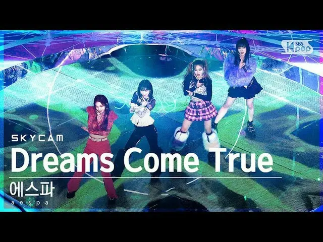 sb1】[항공캠4K] aespa_ 'Dreams Come True' (aespa_ _ Sky Cam)│@SBS Inkigayo_2022.01.0