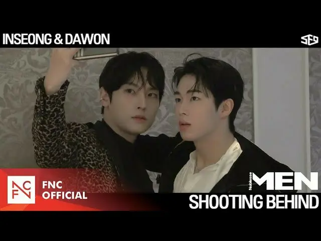 [Resmi] SF9, SF9 INSEONG & DAWON – 'Pria Mulia' Di Balik Tembakan  