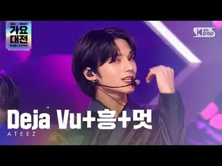 20 sb1】 [2021 Gayo Daejeon 4K] ATEEZ_ _ (ATEEZ_) - Deja Vu + Hung + Fashion Gayo