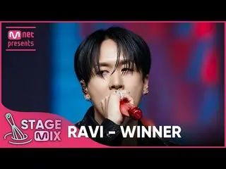 Mnk Resmi】[Cross Edit] Ravi - WINNER_ _ (RAVI 'WINNER_ _ ' StageMix)  