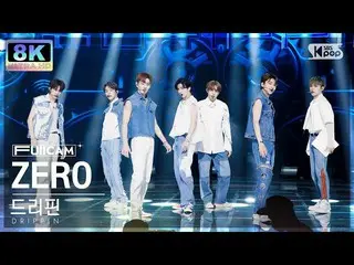 [Official sb1] [SUPER ULTRA 8K] DRIPPIN_ 'ZERO' (DRIPPIN__ FullCam) SBS Inkigayo