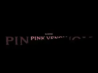 [Resmi] BLACKPINK, BLACKPINK #PinkVenomChallenge akan segera hadir! #MAWAR  