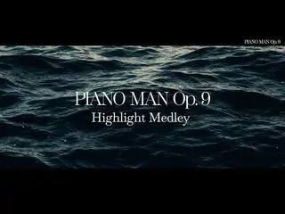 Resmi】VIXX、LEO(레오) 3rd MINI ALBUM 'Piano man Op. 9' Highlight Medley  