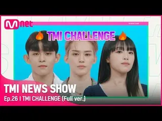 Official mnk】[Episode 26 Full Version] TMI Challenge CHOI YE NA_ & TO1 Dong-gun 